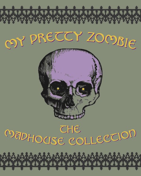 My Pretty Zombie Madhouse Collection web